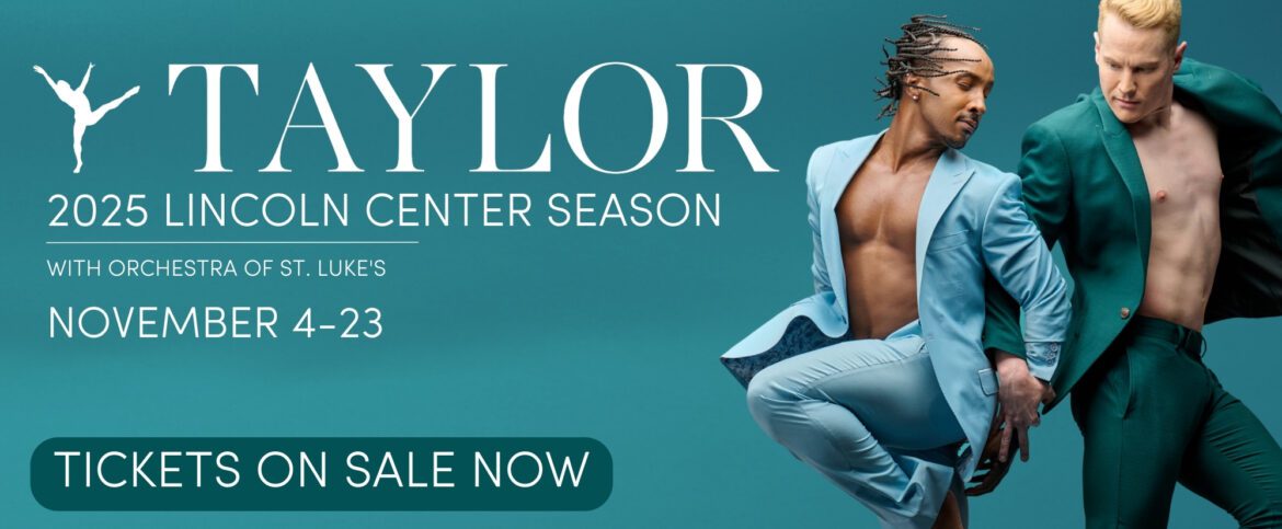 Walter Rutledge 11/11/25 O&A NYC DANCE BY WALTER RUTLEDGE: Paul Taylor Dance Company ...