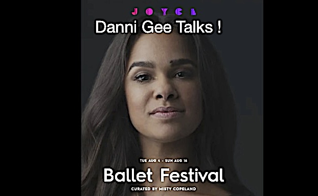 8/3/26 O&A NYC DANCE BY WALTER RUTLEDGE: Danni Gee Talks Ballet Festival